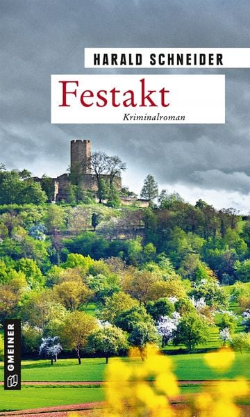 Festakt, Taschenbuch von Harald Schneider, Gmeiner-Verlag, 9783839225714