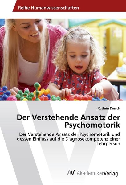 Produktbild: Der Verstehende Ansatz der Psychomotorik