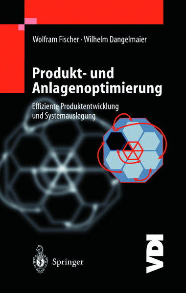 Produkt- und Anlagenoptimierung, Taschenbuch von W. Fischer , W. Dangelmaier, Springer Berlin, 9783642630668