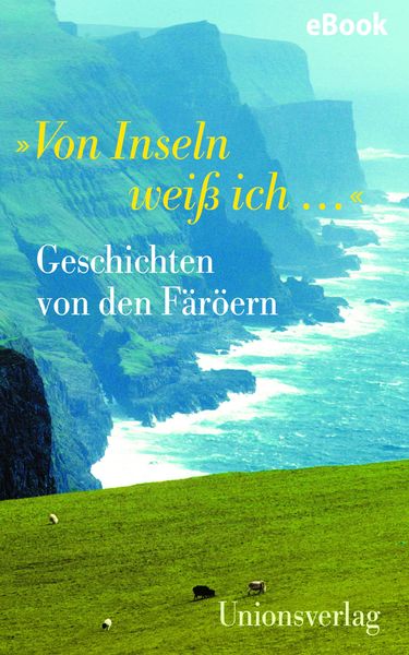 Produktbild: &raquo;Von Inseln wei&szlig; ich ...&laquo;
