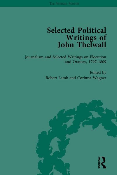 Produktbild: Selected Political Writings of John Thelwall Vol 3