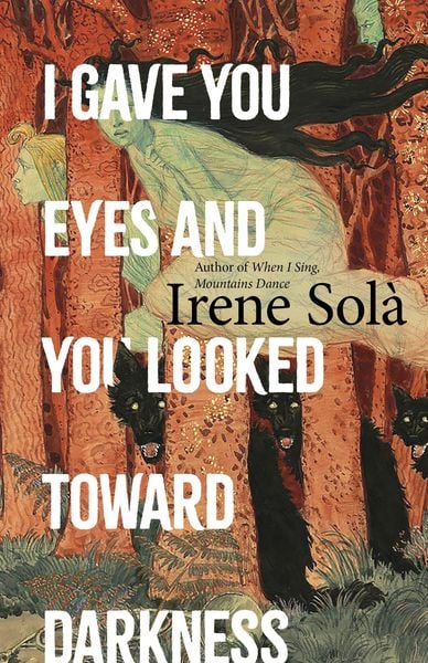 Produktbild: I Gave You Eyes and You Looked Toward Darkness