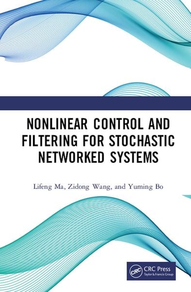 Produktbild: Nonlinear Control and Filtering for Stochastic Networked Systems