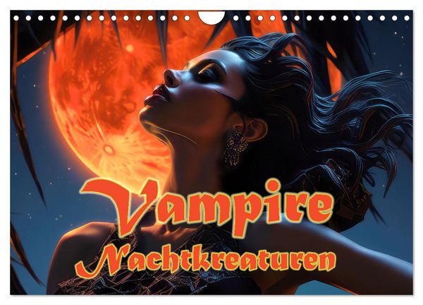 Vampire Nachtkreaturen (Wandkalender 2024 DIN A4 quer), CALVENDO Monatskalender