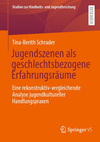 Jugendszenen als geschlechtsbezogene Erfahrungsräume, Taschenbuch von Tina-Berith Schrader, Springer Fachmedien Wiesbaden GmbH, 9783658479572