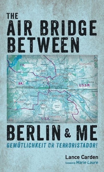 Produktbild: The Air Bridge Between Berlin and Me
