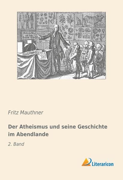 Produktbild: Der Atheismus und seine Geschichte im Abendlande
