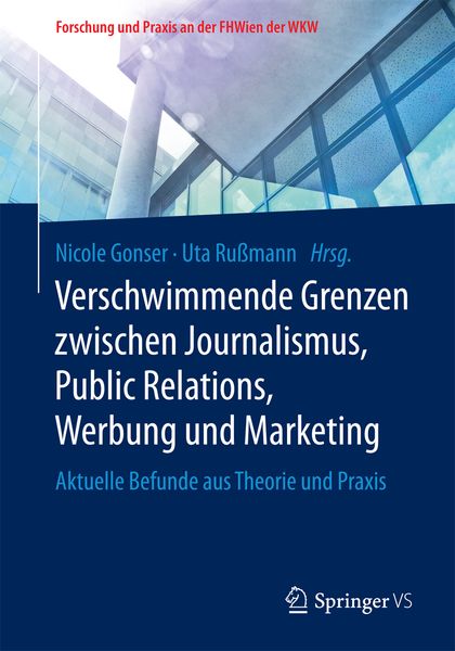 Produktbild: Verschwimmende Grenzen zwischen Journalismus, Public Relations, Werbung und Marketing