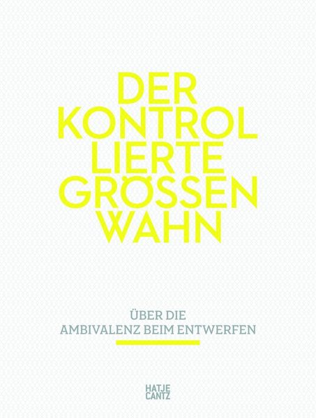Produktbild: Der kontrollierte Gr&ouml;&szlig;enwahn