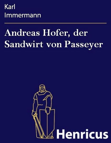 Produktbild: Andreas Hofer, der Sandwirt von Passeyer