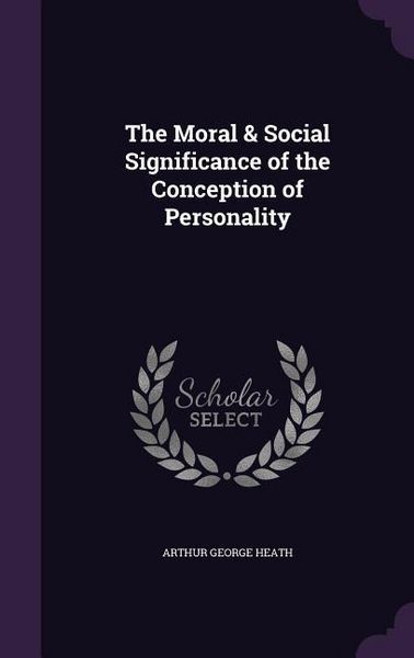 Produktbild: The Moral & Social Significance of the Conception of Personality