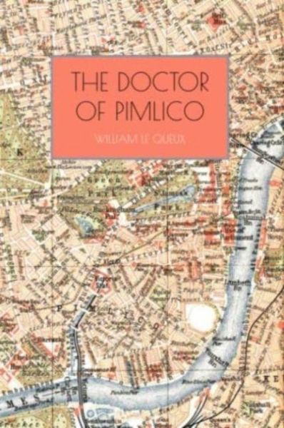 Produktbild: Queux, W: Doctor of Pimlico