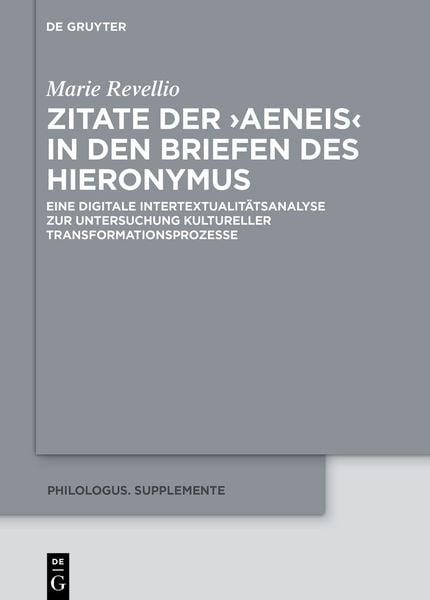 Zitate der ›Aeneis‹ in den Briefen des Hieronymus, Gebundene Ausgabe von Marie Revellio, De Gruyter, 9783110760569