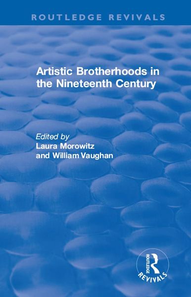 Produktbild: Artistic Brotherhoods in the Nineteenth Century
