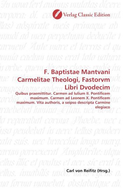 Produktbild: F. Baptistae Mantvani Carmelitae Theologi, Fastorvm Libri Dvodecim