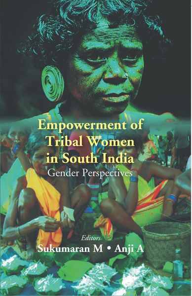 Produktbild: Empowerment Of Tribal Women In South India: Gender Perspectives