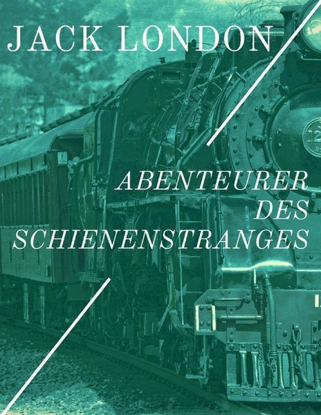 Produktbild: Abenteurer des Schienenstranges