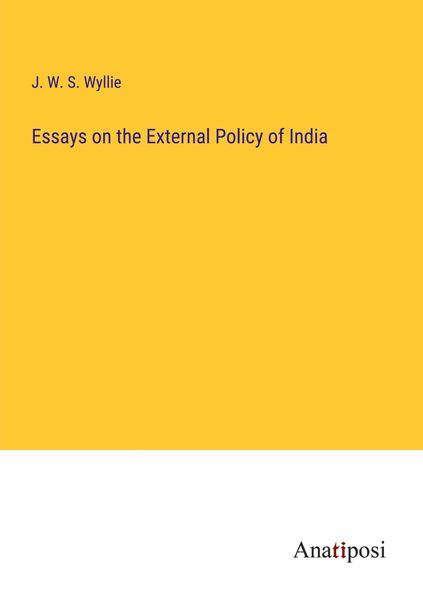 Produktbild: Essays on the External Policy of India