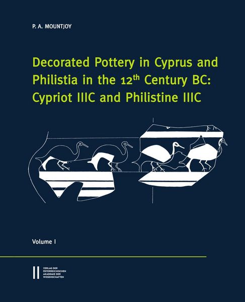 Produktbild: Decorated Pottery in Cyprus and Philista in the 12 Century BC: Cypriot IIIC and Philistine IIIC
