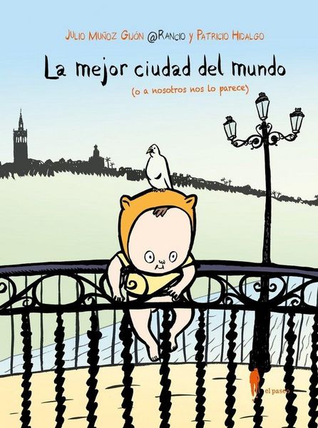 Produktbild: La mejor ciudad del mundo. O a nosotros nos lo parece