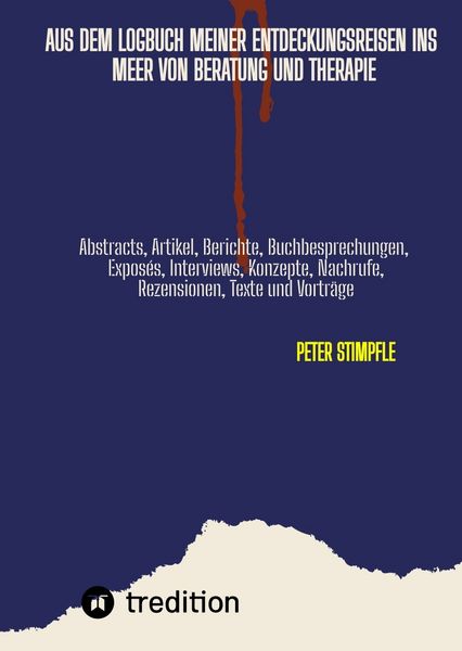 Produktbild: Logbuch Auszüge aus meinen Entdeckungsreisen zu unentdeckten Inseln im unendlichen Meer von Beratung und Therapie