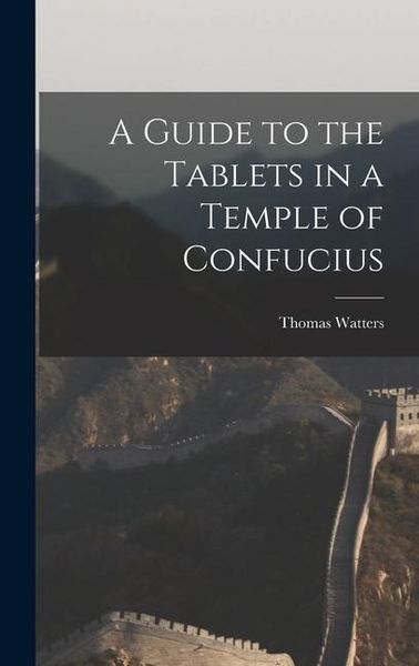 Produktbild: A Guide to the Tablets in a Temple of Confucius