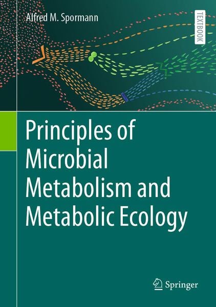 Produktbild: Principles of Microbial Metabolism and Metabolic Ecology