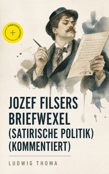 Produktbild: Jozef Filsers Briefwexel (Satirische Politik) (Kommentiert)