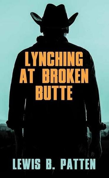 Produktbild: Lynching at Broken Butte