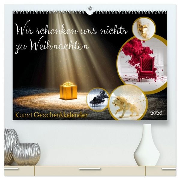 Produktbild: Wir schenken uns nichts zu Weihnachten - Kunst Geschenkkalender (hochwertiger Premium Wandkalender 2026 DIN A2 quer), Kunstdruck in Hochglanz