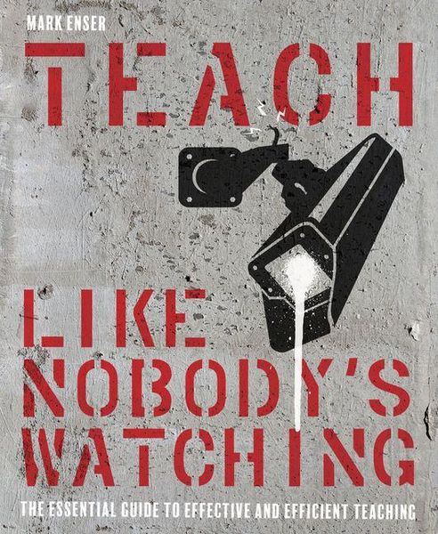Produktbild: Teach Like Nobody's Watching