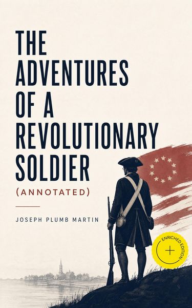 Produktbild: The Adventures of a Revolutionary Soldier (Annotated)