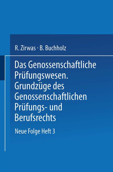 Produktbild: Das Genossenschaftliche Pr&uuml;fungswesen. Grundz&uuml;ge des Genossenschaftlichen Pr&uuml;fungs- und Berufsrechts