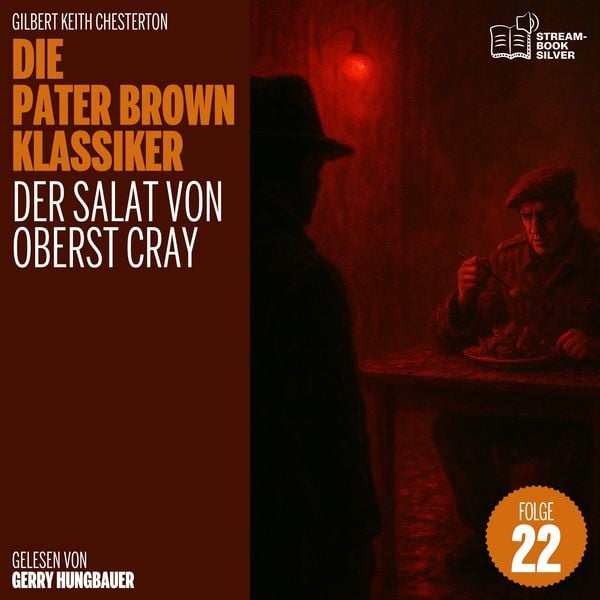Produktbild: Der Salat von Oberst Cray (Die Pater Brown Klassiker, Folge 22)