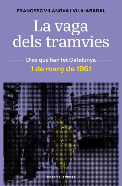 Produktbild: La vaga dels tramvies : 1 de mar&ccedil; de 1951