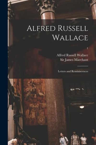 Produktbild: Alfred Russell Wallace [microform]: Letters and Reminiscences; 1