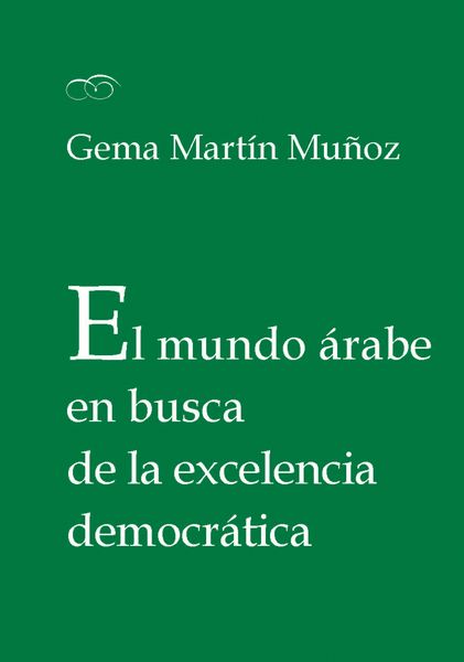 Produktbild: El mundo &aacute;rabe en busca de la excelencia democr&aacute;tica