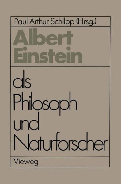 Albert Einstein als Philosoph und Naturforscher, Taschenbuch von Paul Arthur Schilpp, Vieweg & Teubner, 9783528084271