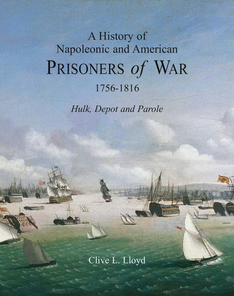Produktbild: A History of Napoleonic and American Prisoners of War 1756-1816
