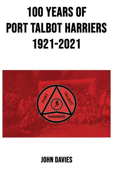 Produktbild: 100 Years of Port Talbot Harriers, 1921-2021