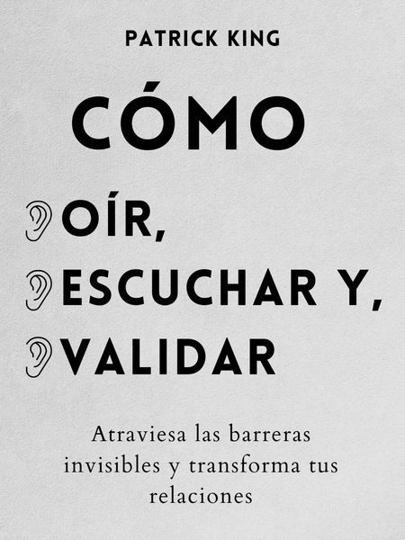 Produktbild: C&oacute;mo o&iacute;r, escuchar y validar