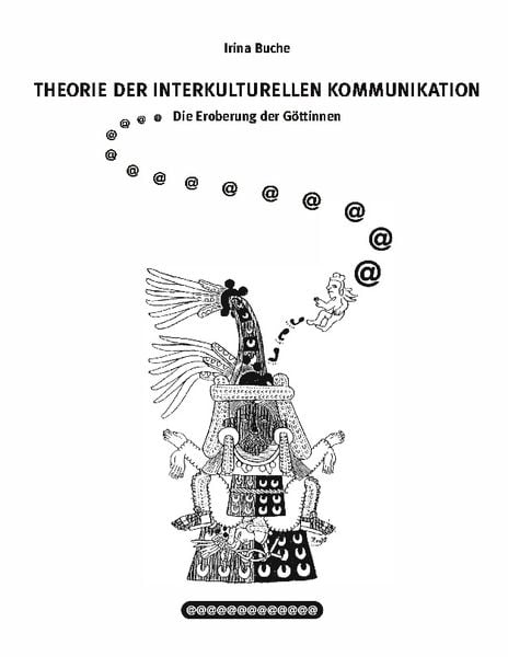 Theorie der interkulturellen Kommunikation, Paperback von Irina Buche, BoD – Books on Demand, 9783831136438