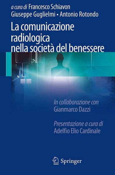 Produktbild: La comunicazione radiologica nella societ&agrave; del benessere