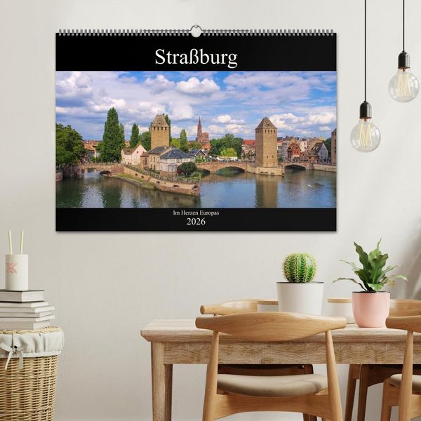 Produktbild: Stra&szlig;burg - Im Herzen Europas (Wandkalender 2026 DIN A2 quer), CALVENDO Monatskalender