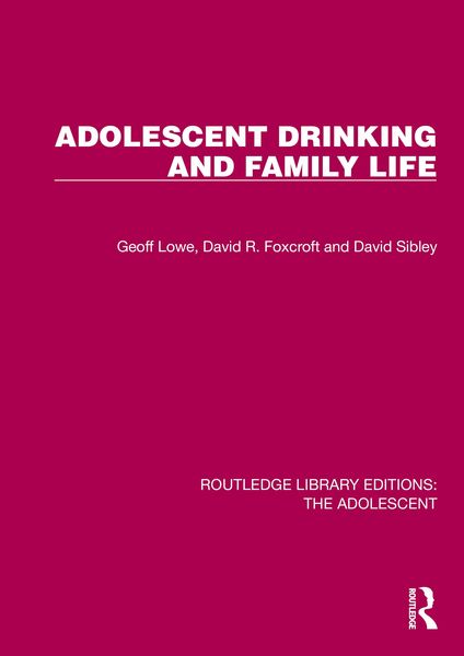Produktbild: Adolescent Drinking and Family Life