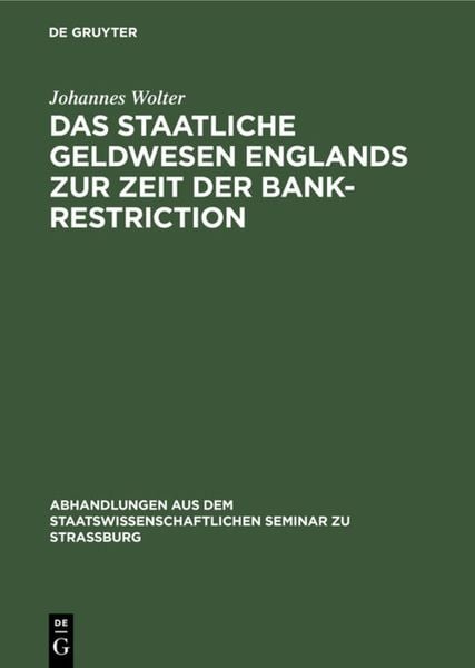 Produktbild: Das staatliche Geldwesen Englands zur Zeit der Bank-Restriction