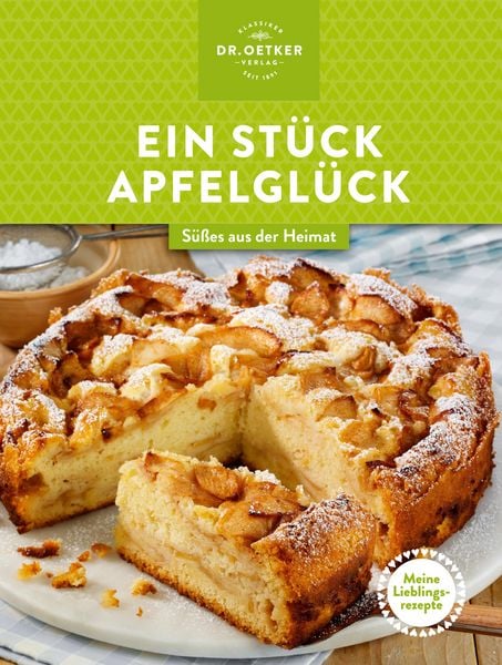 Produktbild: Meine Lieblingsrezepte: Ein St&uuml;ck Apfelgl&uuml;ck