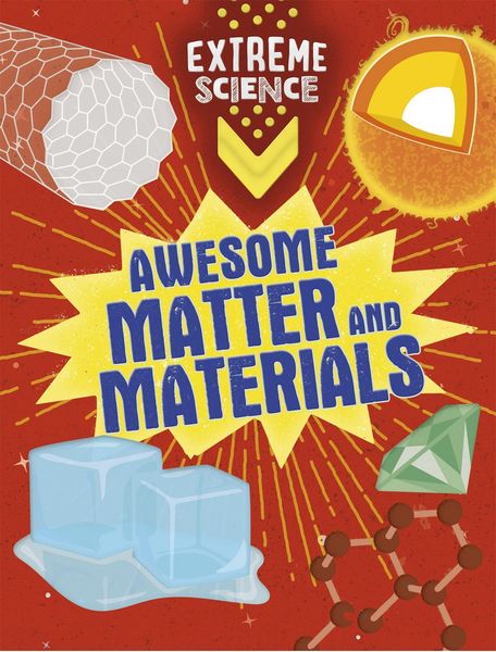 Produktbild: Extreme Science: Awesome Matter and Materials