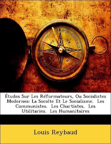 Produktbild: Reybaud, L: &Eacute;tudes Sur Les R&eacute;formateurs, Ou Socialistes Mode