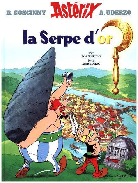 Asterix Französische Ausgabe 02. La serpe d'or; Gebundene Ausgabe von René Goscinny,Albert Uderzo, Hachette Books Ireland, 978-2-01-210134-0